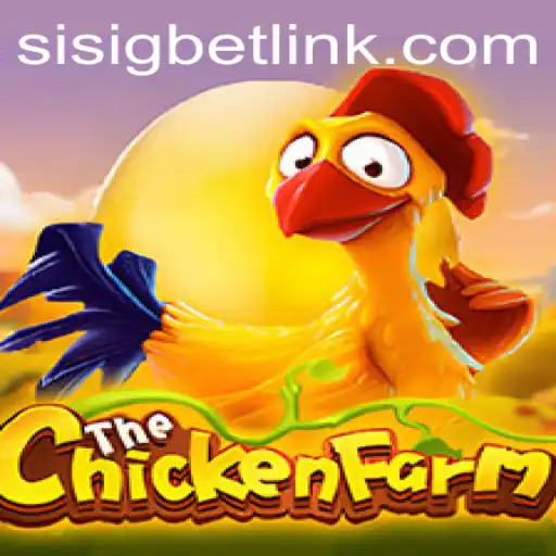 Experience the Excitement of ChickenFarm with Sisigbet.COM