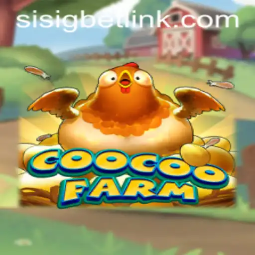 Explore the Alluring World of CooCooFarm with Sisigbet.COM