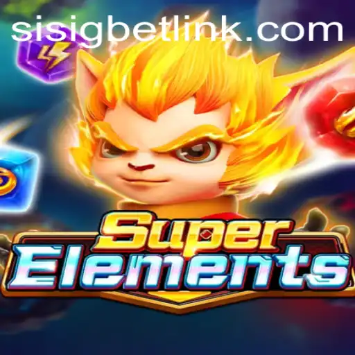 Explore the World of SuperElements and Sisigbet.COM