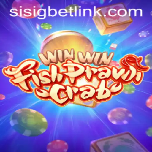 Discover the Exciting World of WinWinFishPrawnCrab with Sisigbet.COM